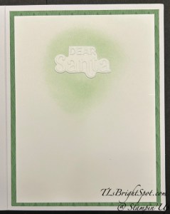 Stampin' Up! Oct PP Cozy C'mas card 2 inside, Dear Santa