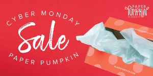 Stampin' Up! Paper Pumpkin SALE